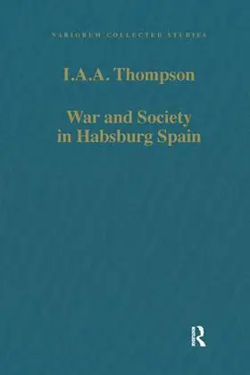 Thompson |  War and Society in Habsburg Spain | Buch |  Sack Fachmedien