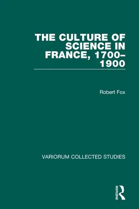 Fox |  The Culture of Science in France, 1700–1900 | Buch |  Sack Fachmedien
