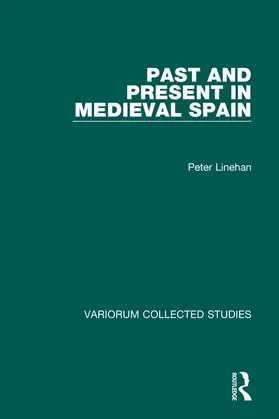 Linehan |  Past and Present in Medieval Spain | Buch |  Sack Fachmedien
