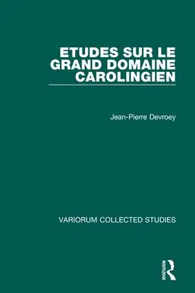 Devroey |  Etudes sur le grand domaine carolingien | Buch |  Sack Fachmedien