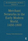 Subrahmanyam |  Merchant Networks in the Early Modern World, 1450-1800 | Buch |  Sack Fachmedien