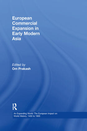 Prakash |  European Commercial Expansion in Early Modern Asia | Buch |  Sack Fachmedien