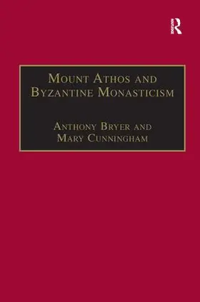 Bryer / Cunningham | Mount Athos and Byzantine Monasticism | Buch | 978-0-86078-551-4 | sack.de