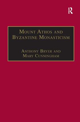 Bryer / Cunningham | Mount Athos and Byzantine Monasticism | Buch | 978-0-86078-551-4 | sack.de