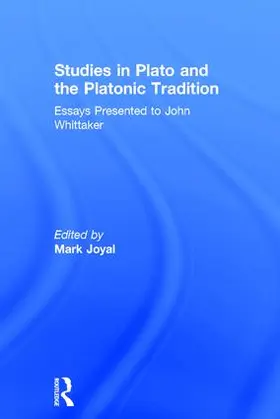 Joyal |  Studies in Plato and the Platonic Tradition | Buch |  Sack Fachmedien