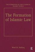 Hallaq |  The Formation of Islamic Law | Buch |  Sack Fachmedien