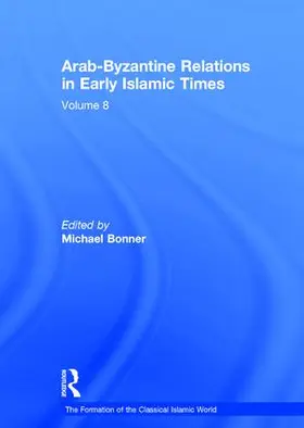 Bonner |  Arab-Byzantine Relations in Early Islamic Times | Buch |  Sack Fachmedien