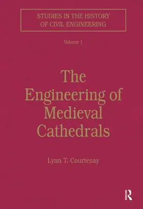 Courtenay |  The Engineering of Medieval Cathedrals | Buch |  Sack Fachmedien