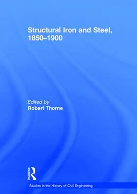 Thorne |  Structural Iron and Steel, 1850-1900 | Buch |  Sack Fachmedien