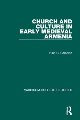 Garsoïan |  Church and Culture in Early Medieval Armenia | Buch |  Sack Fachmedien