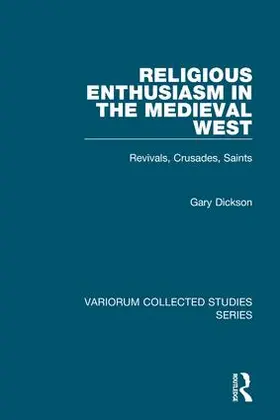 Dickson |  Religious Enthusiasm in the Medieval West | Buch |  Sack Fachmedien