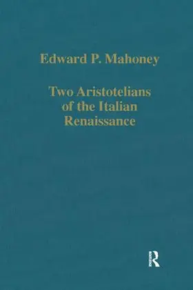 Mahoney |  Two Aristotelians of the Italian Renaissance | Buch |  Sack Fachmedien