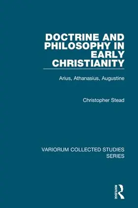 Stead |  Doctrine and Philosophy in Early Christianity | Buch |  Sack Fachmedien