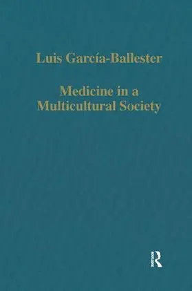 García-Ballester |  Medicine in a Multicultural Society | Buch |  Sack Fachmedien