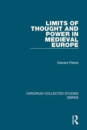 Peters |  Limits of Thought and Power in Medieval Europe | Buch |  Sack Fachmedien