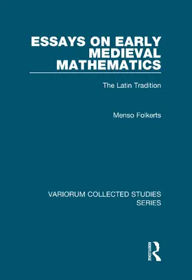 Folkerts | Essays on Early Medieval Mathematics | Buch | 978-0-86078-895-9 | www.sack.de