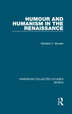 Bowen |  Humour and Humanism in the Renaissance | Buch |  Sack Fachmedien
