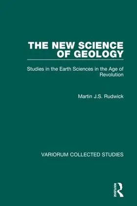 Rudwick |  The New Science of Geology | Buch |  Sack Fachmedien