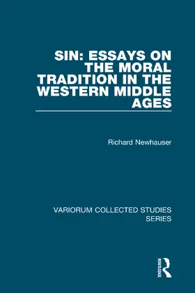 Newhauser |  Sin: Essays on the Moral Tradition in the Western Middle Ages | Buch |  Sack Fachmedien