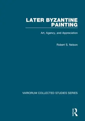 Nelson |  Later Byzantine Painting | Buch |  Sack Fachmedien