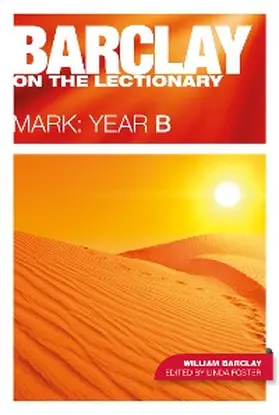 Barclay |  Barclay on the Lectionary: Mark, Year B | eBook | Sack Fachmedien