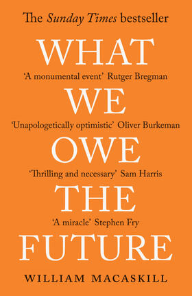 MacAskill |  What We Owe The Future | Buch |  Sack Fachmedien