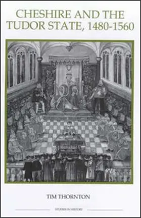 Thornton |  Cheshire and the Tudor State, 1480-1560 | Buch |  Sack Fachmedien