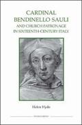 Hyde |  Cardinal Bendinello Sauli and Church Patronage in Sixteenth-Century Italy | Buch |  Sack Fachmedien