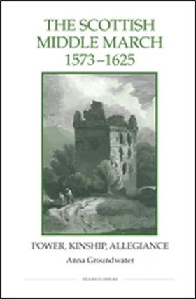 Groundwater | The Scottish Middle March, 1573-1625 | Buch | 978-0-86193-307-5 | www.sack.de