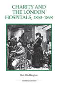 Waddington |  Charity and the London Hospitals, 1850-1898 | Buch |  Sack Fachmedien