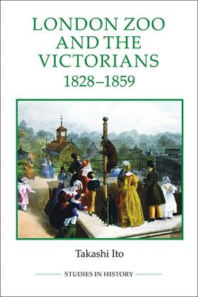 Ito | London Zoo and the Victorians, 1828-1859 | Buch | 978-0-86193-351-8 | sack.de