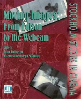 Fullerton / Widding |  Moving Images | eBook | Sack Fachmedien