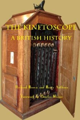 Brown / Anthony |  The Kinetoscope | eBook | Sack Fachmedien