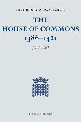 Roskell / Clark / Rawcliffe |  The History of Parliament: The House of Commons, 1386-1421 [4 Volume Set] | Buch |  Sack Fachmedien