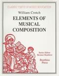 Crotch |  Elements of Musical Composition (1830) | Buch |  Sack Fachmedien