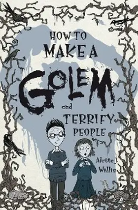 Willis |  How to Make a Golem (and Terrify People) | eBook | Sack Fachmedien