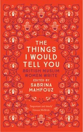 Mahfouz |  The Things I Would Tell You | eBook | Sack Fachmedien