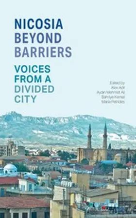 Adil / Ali / Kemal |  Nicosia Beyond Barriers | eBook | Sack Fachmedien