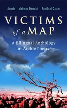 Darwish / Al-Qasim / Adonis |  Victims of a Map | eBook | Sack Fachmedien