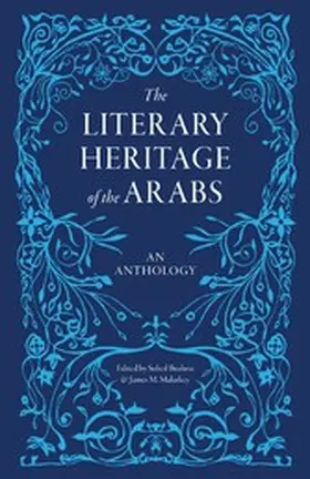 Bushrui / Malarkey |  The Literary Heritage of the Arabs | eBook | Sack Fachmedien