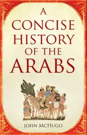 Mchugo | A Concise History of the Arabs | E-Book | www.sack.de