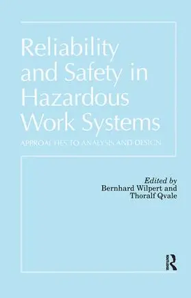 Bernhard Wilpert Technische Universitaet | Reliability and Safety In Hazardous Work Systems | Buch | 978-0-86377-309-9 | sack.de