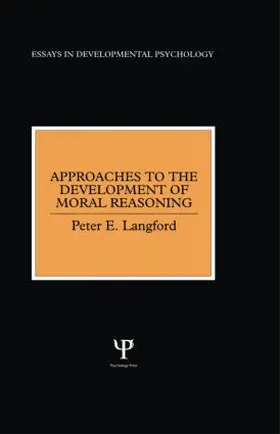 Langford |  Approaches to the Development of Moral Reasoning | Buch |  Sack Fachmedien