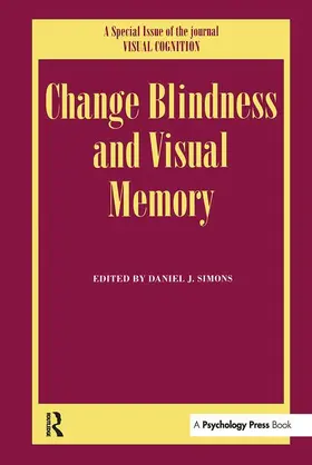 Simons |  Change Blindness and Visual Memory | Buch |  Sack Fachmedien