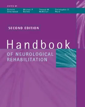 Greenwood / McMillan / Barnes |  Handbook of Neurological Rehabilitation | Buch |  Sack Fachmedien