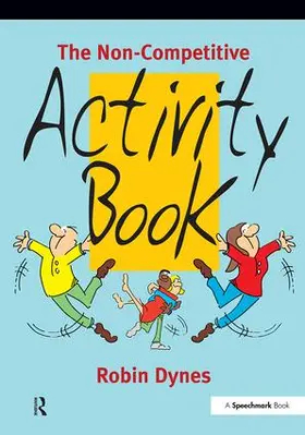 Dynes |  The Non-Competitive Activity Book | Buch |  Sack Fachmedien