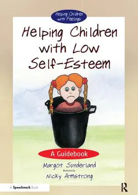 Sunderland / Hancock |  Helping Children with Low Self-Esteem | Buch |  Sack Fachmedien