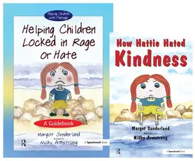 Sunderland |  Helping Children Locked in Rage or Hate & How Hattie Hated Kindness | Buch |  Sack Fachmedien