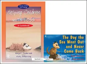 Sunderland |  Helping Children with Loss & The Day the Sea Went Out and Never Came Back | Buch |  Sack Fachmedien