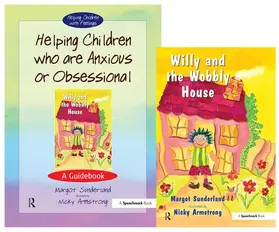 Sunderland |  Helping Children Who are Anxious or Obsessional & Willy and the Wobbly House | Buch |  Sack Fachmedien